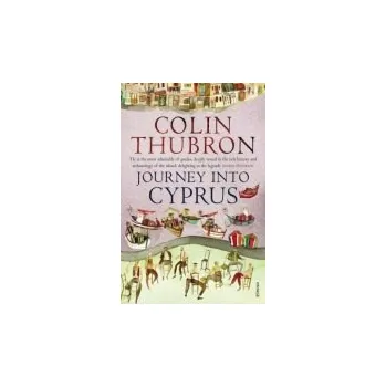 Populárně naučná literatura pro dospělé Journey Into Cyprus - Thubron, Colin