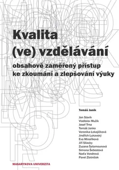 Kvalita (ve) vzdělávání - Tomáš Janík