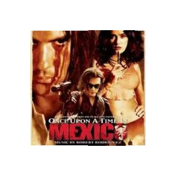 Filmová hudba Once Upon A Time In Mexico / Rodriguez R. - OST [CD]