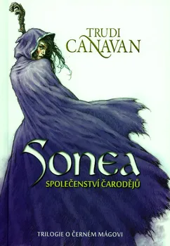 Sonea: Společenství čarodějů - Trudi Canavan