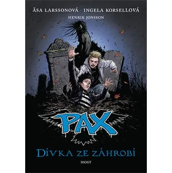Pax 3: Dívka ze záhrobí - Asa Larsson, Ingela Korsell