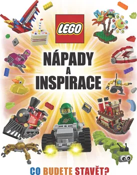 LEGO: Nápady a inspirace: Co budete stavět? - Nakladatelství Slovart (2016, pevná)