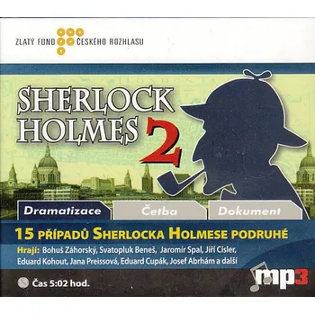 15 případů Sherlocka Holmese podruhé - Arthur Conan Doyle (čte Jiří Samek, Vladimír Brabec a další) [CDmp3]