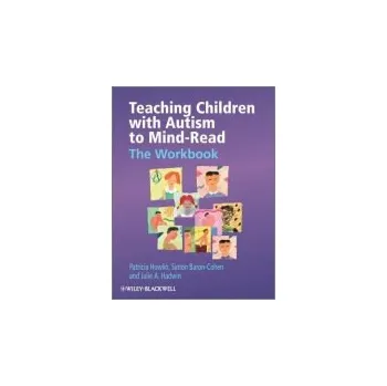 Kniha Teaching Children with Autism to Mind-Read - Hadwin, Julie A. (University of Kent) a Howlin, Patricia (St George's Hospital Medical School, University of London) a Baron-Cohen, Simon (University of Cambridge)
