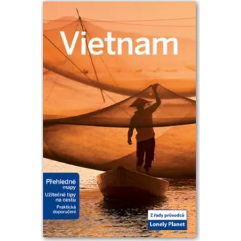 Vietnam: Lonely Planet 3. vydání - Svojtka & Co.