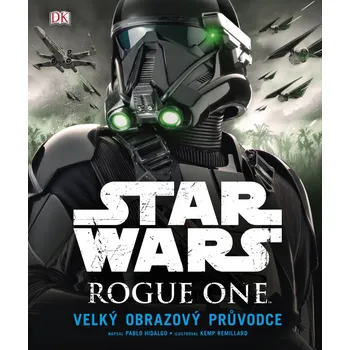 Star Wars Rogue One: Velký obrazový…