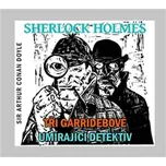 Sherlock Holmes: Tři Garridebové,…