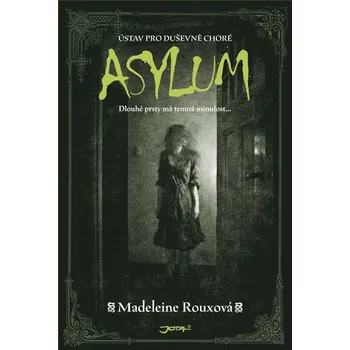 Asylum - Madeleine Rouxová