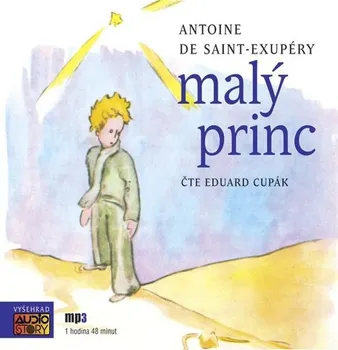 Malý princ - Antoine de Saint-Exupéry (čte Eduard Cupák) [CDmp3]