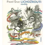 Lichožrouti navždy - Pavel Šrut (čte…