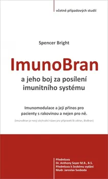 ImunoBran a jeho boj za posílení imunitního systému - Spencer Bright