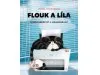 Flouk a Líla - Dobrodružství z…