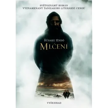 Mlčení - Šúsaku Endó (2017, pevná s přebalem lesklá)
