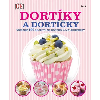 Dortíky a dortíčky - Jitka Rákosníková