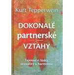 Dokonalé partnerské vztahy: Tajemství…