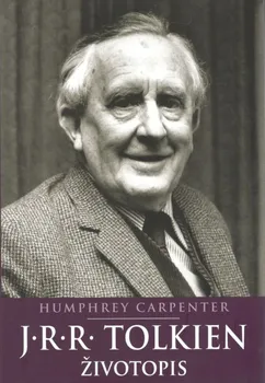 Literární biografie J. R. R. Tolkien: Životopis - Humphrey Carpenter