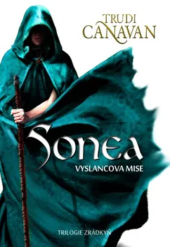 Sonea: Vyslancova mise - Trudi Canavan