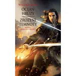 Oceán hrůzy, Zrození temnoty - William…