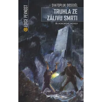 Truhla ze Zálivu smrti - Svatopluk Doseděl
