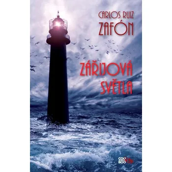 Zářijová světla - Carlos Ruiz Zafón Zářijová světla - Carlos Ruiz Zafón