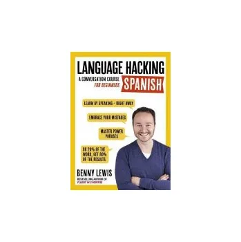 Cizojazyčná kniha LANGUAGE HACKING SPANISH (Learn How to Speak Spanish - Right Away) - Lewis, Benny