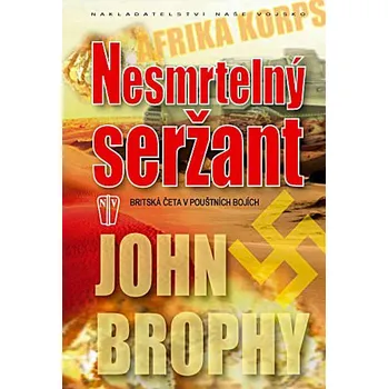 NESMRTELNÝ SERŽANT (John Brophy)