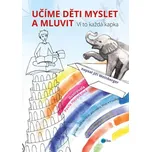 Učíme děti myslet a mluvit - Pavla…