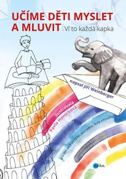 Bystrá hlava Učíme děti myslet a mluvit - Pavla Hovorková, Jiří Weinberger