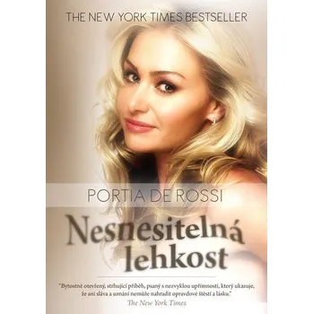 Literární biografie Nesnesitelná lehkost - Portia De Rossi