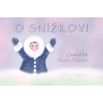 Poezie O Snížkovi - Ondřej Hník, Markéta Šmalcová