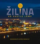 Žilina vo svetle lámp - Milan Novák,…