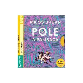 Pole a palisáda - MP3 audiokniha - Miloš Urban