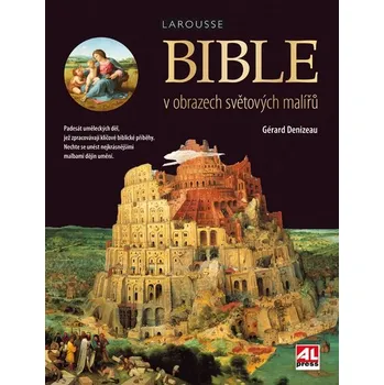 Bible v obrazech světových malířů -…