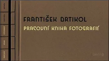 Umění Pracovní kniha fotografií - František Drtikol