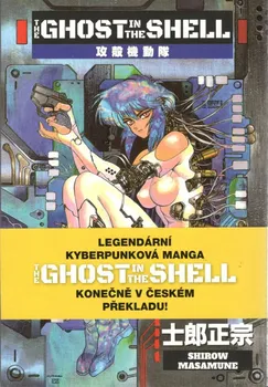 Komiks pro dospělé Ghost in the Shell 1 - Masamune Shirow