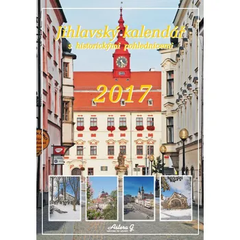 Kalendář Jihlavský kalendář 2017 - DOPRODEJ