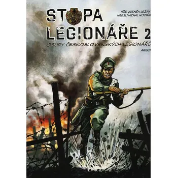 Beletrie pro dospělé Stopa legionáře 2: Osudy československých legionářů - Zdeněk Ležák, Michal Kocián