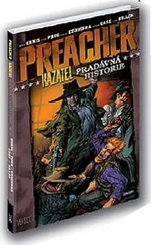 Komiks pro dospělé Preacher 10 - Pradávná historie