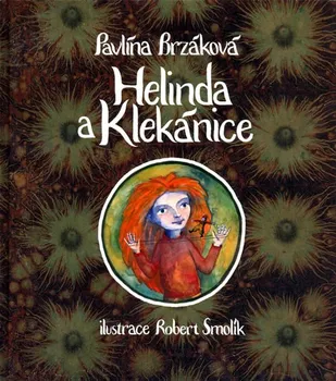 Helinda a Klekánice - Brzáková Pavlína
