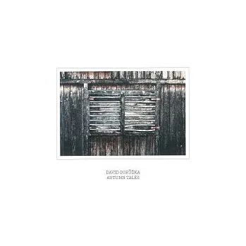 Česká hudba David Dorůžka – Autumn Tales CD - DOPRAVA ZDARMA od 2 000 Kč