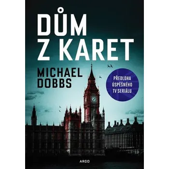 Dům z karet - Michael Dobbs (2017, pevná)