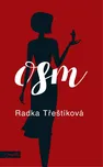 Osm - Radka Třeštíková (2017, pevná)