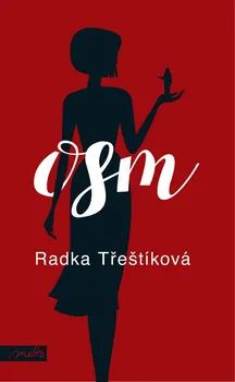 kniha Osm - Radka Třeštíková (2017, pevná)