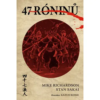 Komiks pro dospělé 47 róninů - Mike Richardson, Stan Sakai