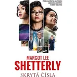 Skrytá čísla - Margot Lee Shetterly