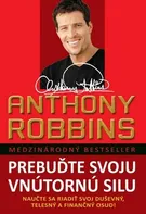 Prebuďte svoju vnútornú silu - Anthony Robbins (SK)