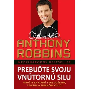 Osobní rozvoj Prebuďte svoju vnútornú silu - Anthony Robbins (SK)