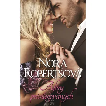 Aféry privilegovaných - Nora Robertsová
