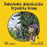 Podivuhodná dobrodružství trpaslíka…