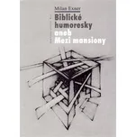 Biblické humoresky aneb Mezi mansiony -…
